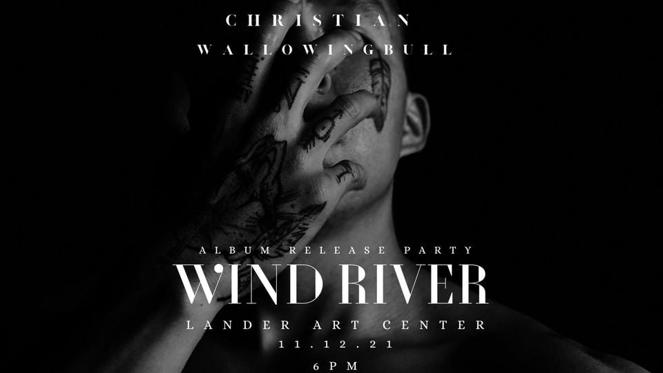 Christian Wallowing Bull Album Release Show for “Wind River”