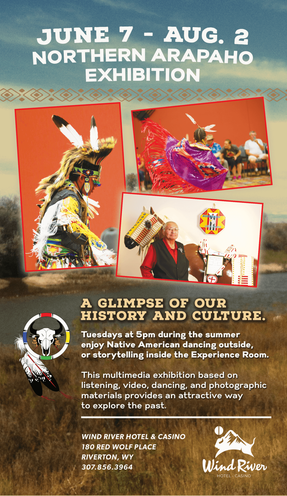 Promotional flyer for Northern Arapaho Exhibition showcasing Native American history and culture with images of traditional dancing and artifacts at Wind River Hotel & Casino.