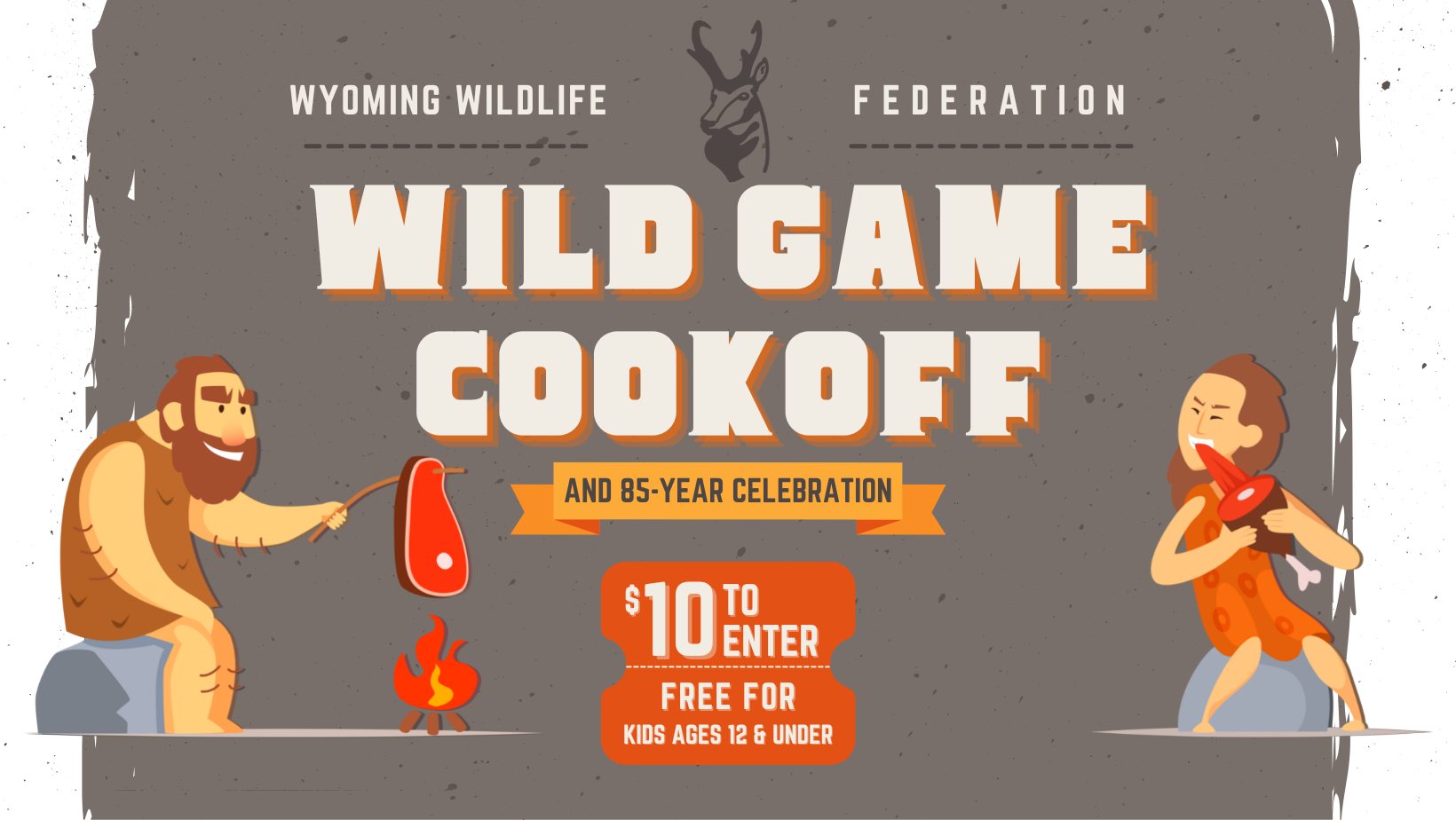 Wyoming Wildlife Federation Cookoff & 85-Year Celebration