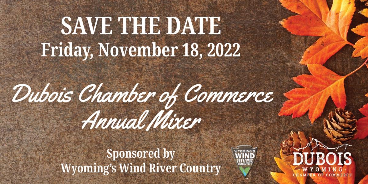 Dubois WY Annual Chamber of Commerce Member Mixer—Hosted by the Wind River Visitors Council