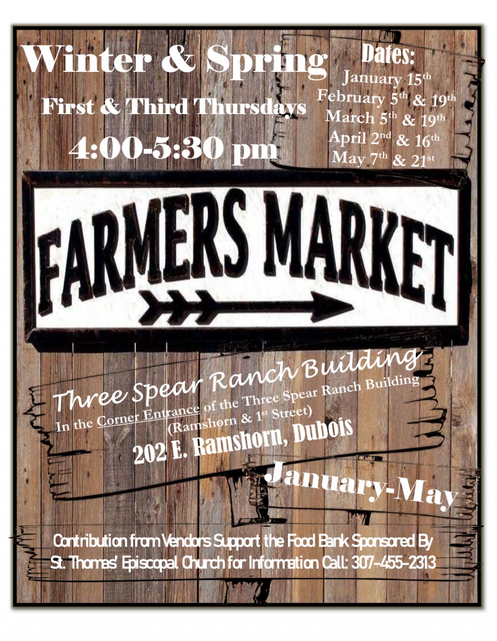 Wood background with the words Winter and Spring Farmers Market first and third Thursdays from 4 to 5:30 p.m. at the Three Spear Ranch Building 202 E. Ramshorn, Dubois