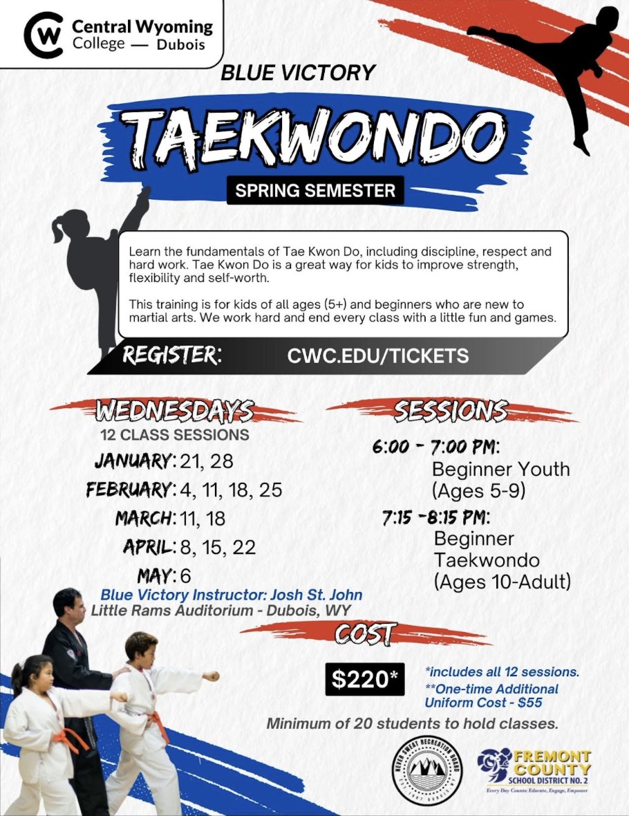 Blue Victory Taekwondo Spring Semester Learn the fundamentals of Tae Kwon Do. Tae Kwon Do is a great way for kids to improve strength, flexibility and self worth. This training is for kids ages five and above and beginners who are new to martial arts. Beginner youth 6 to 7 p.m. Beginner Taekwondo ages 10 and older 7:15 to 8:15 p.m. $220. 700 N. First St., Dubois.