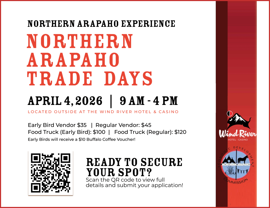 Northern Arapaho Trade Days. Discover timeless traditions and inspiring arts and crafts of America’s Indigenous Peoples. Enjoy this celebration of heritage and history. For more information, contact edc@northerarapaho.com.