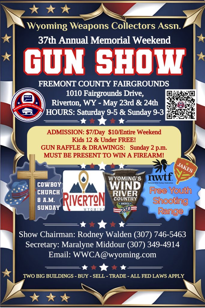 Wyoming Weapons Collectors Association hosts the 37th Annual Memorial Gun Show Weekend. Admission is $7 a day or $10 for the weekend. Enjoy gun raffles and drawings. Guests must be present to win. for questions contact: wwca@wyoming.com