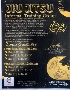 Sundays 12 to 2 p.m. Thursdays 6 to 7:30 p.m. Little Rams Building. 414 Meckem St., Dubois. Join a relaxed community driven Jiu Jitsu group to focus on skill development and sparring in a safe atmosphere. No registration required.
