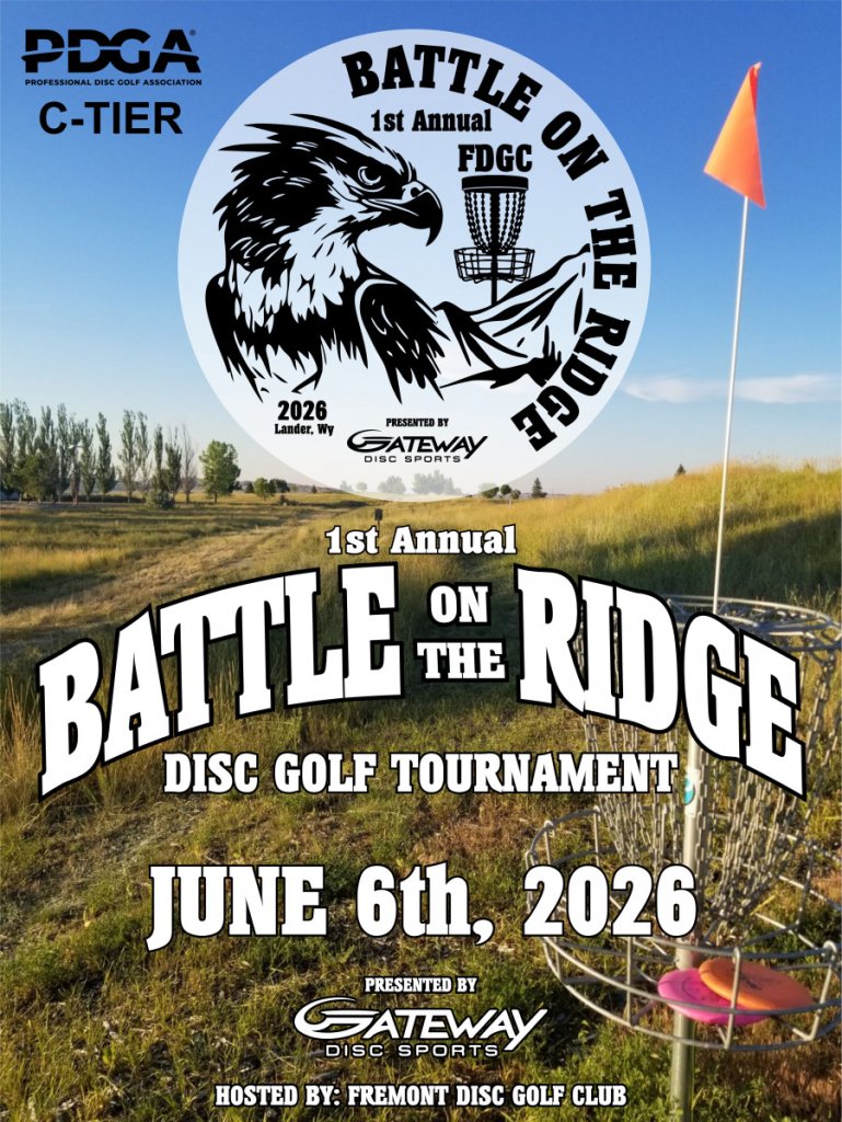 A poster for the 1st Annual Battle on the Ridge Disc Golf Tournament, featuring an eagle and a disc golf basket, held on June 6th, 2026, in Lander, WY in Wind River Country.