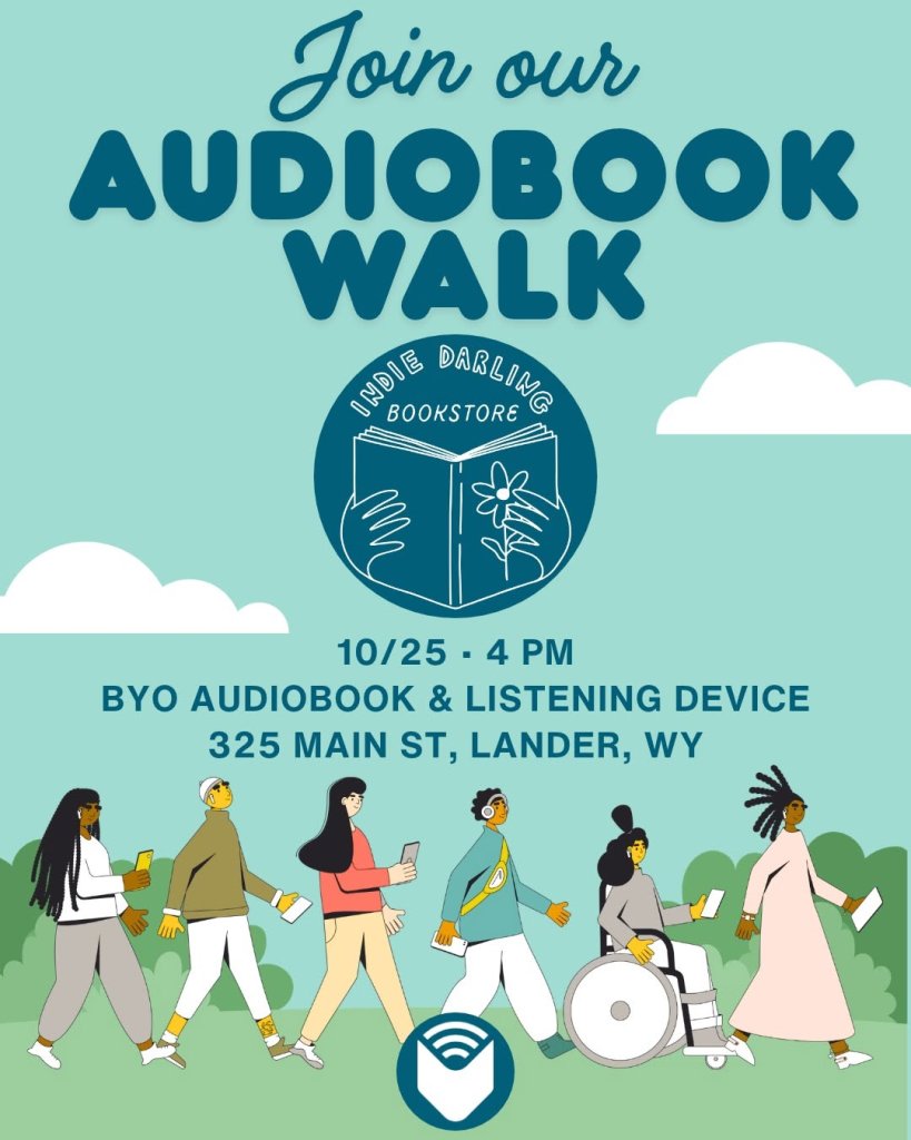 A flyer for an audiobook walk event at Indie Darling Bookstore in Lander, Wyoming in Wind River Country.