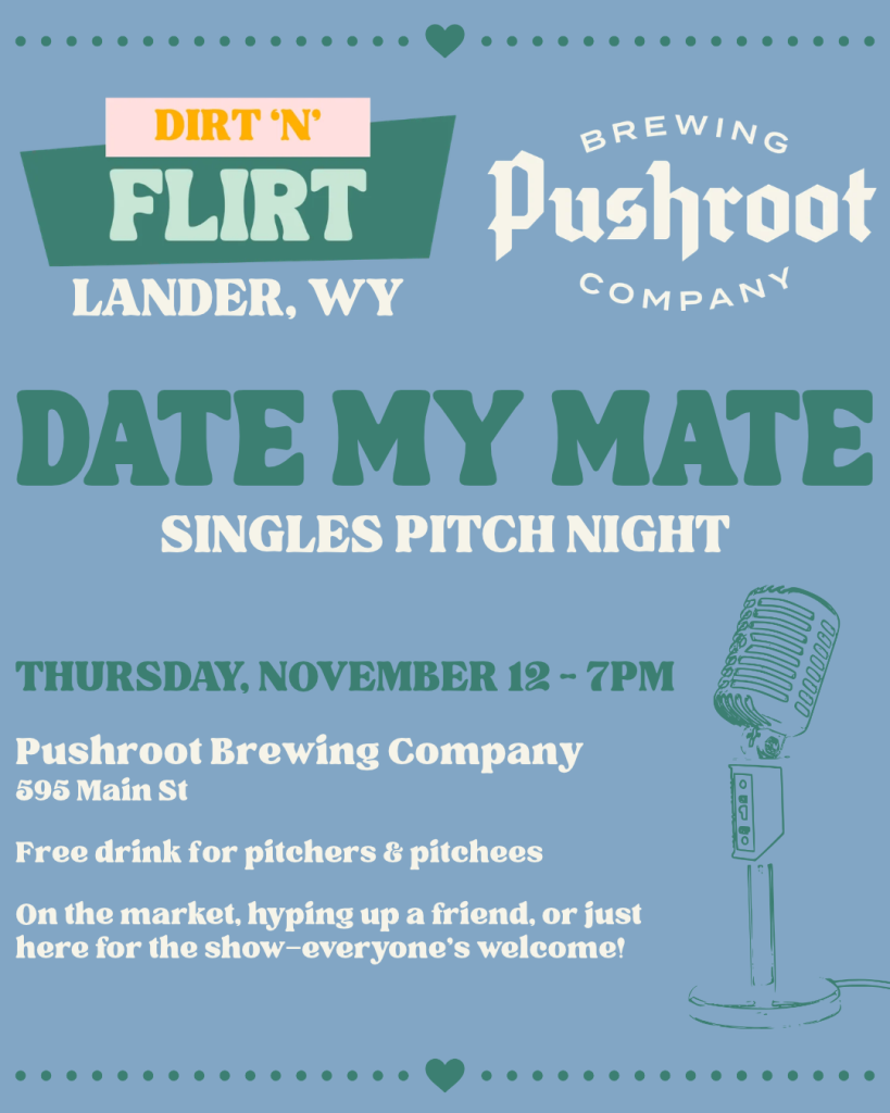 A flyer for a singles pitch night event at Pushroot Brewing Company in Lander, Wyoming in Wind River Country.